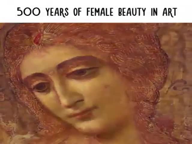 Female Beauty Throughout 500 Years