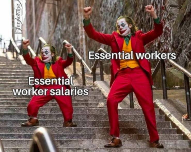 Essential Workers Still Somehow Find Time To Meme…
