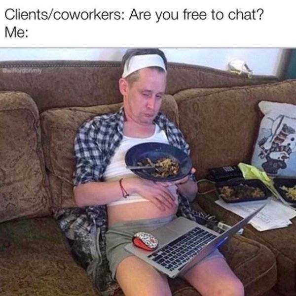 You Don’t Have To Look Good For These Work From Home Memes