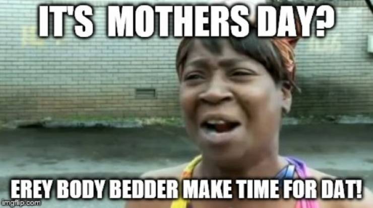 Caring And Loving Mother’s Day Memes