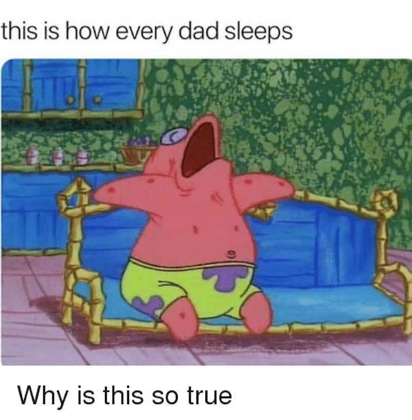 Dads Do Be Like That