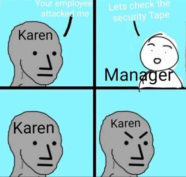 Karens Never Go Away…