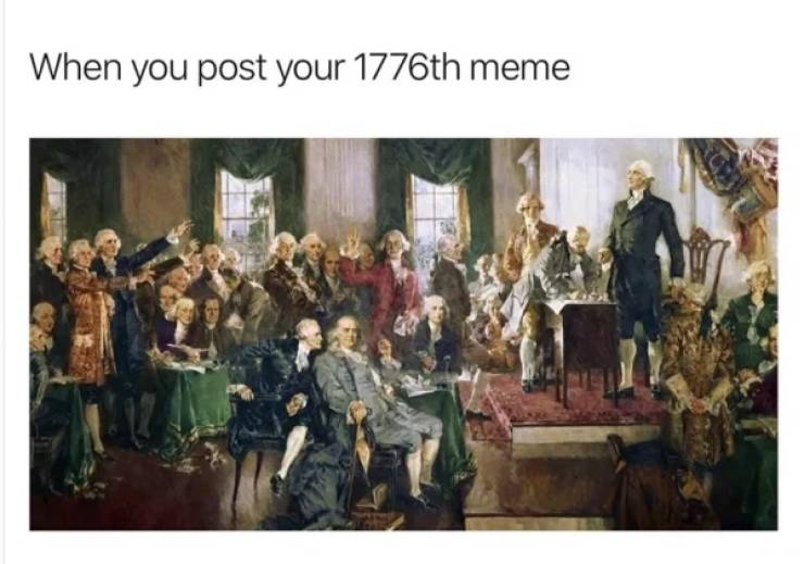 These Memes Are Of Historical Importance!