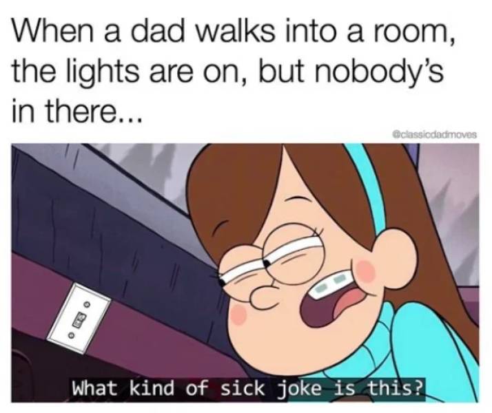 Dads Are Funny And They Know It!