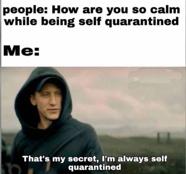 Stay Happily Isolated With These Introvert Memes!