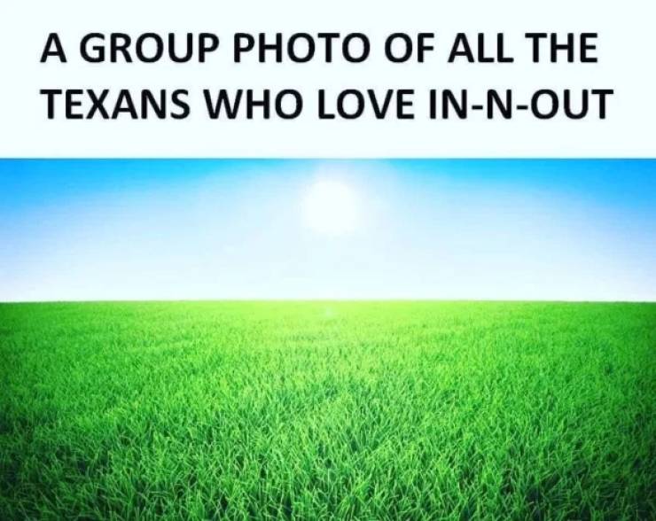 It’s Texas, Y’all!