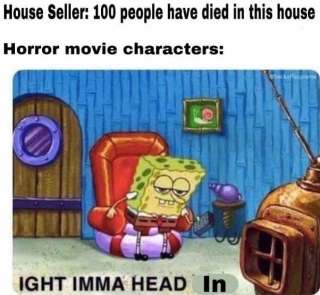 Don’t Be Scared, It’s Just Horror Movie Memes