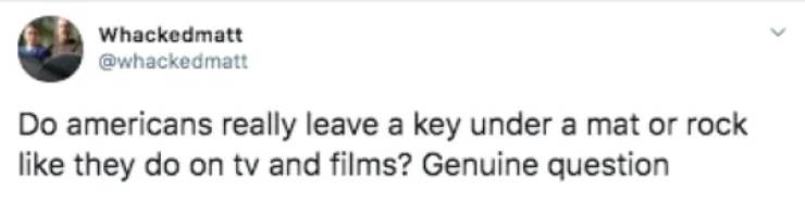 Do Americans Really Do This Or Is It Just In Movies? Do Americans Really Do This Or Is It Just In Movies?