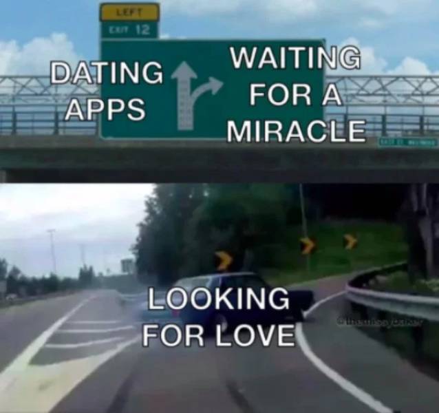 These Dating Memes Are Too Real…
