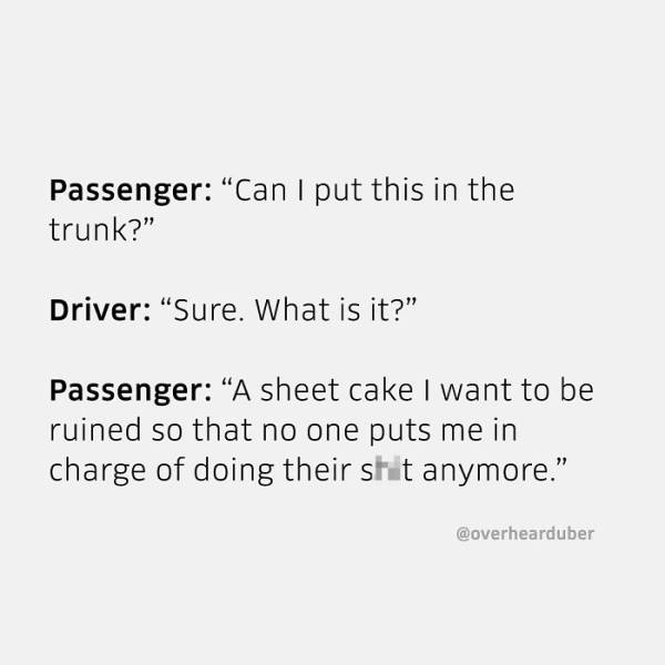 Uber Drivers Overhear Some Weird Stuff…