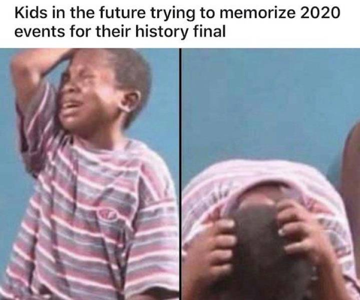 2020 Memes Aren’t Even Funny Anymore…