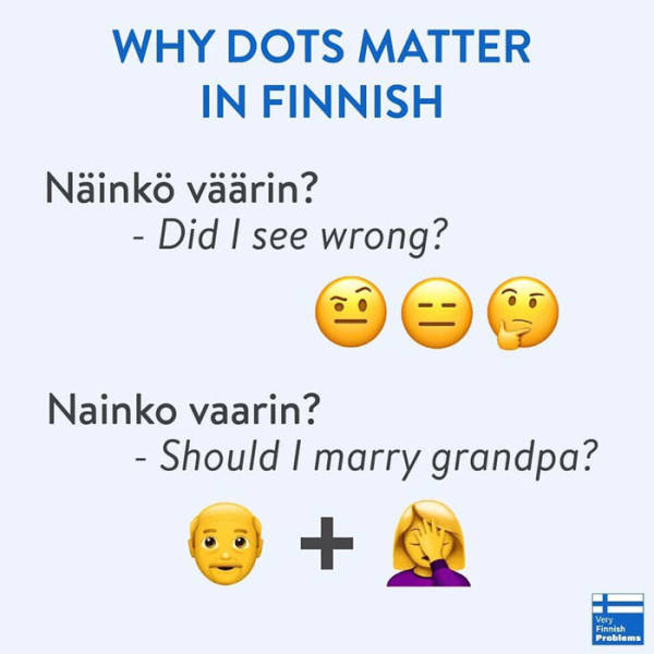 These Problems Are Very Finnish Indeed…