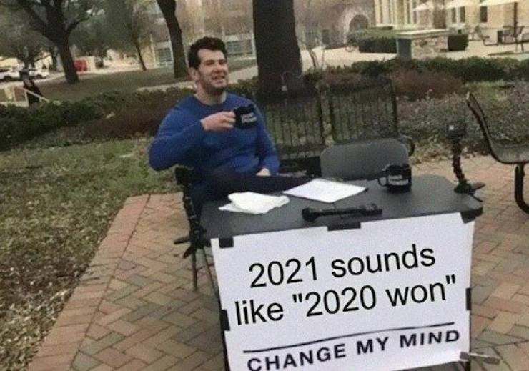2021 Is Not To Be Outdone By 2020!