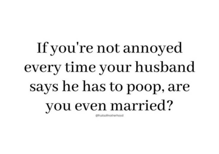 You’ll Get It If You’re Married To A Man…