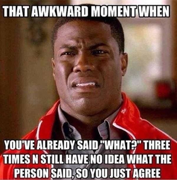 Awkwardness Level Is Just Too High!