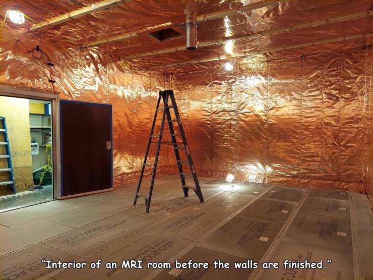 This is what the interior of an MRI room looks like during construction.