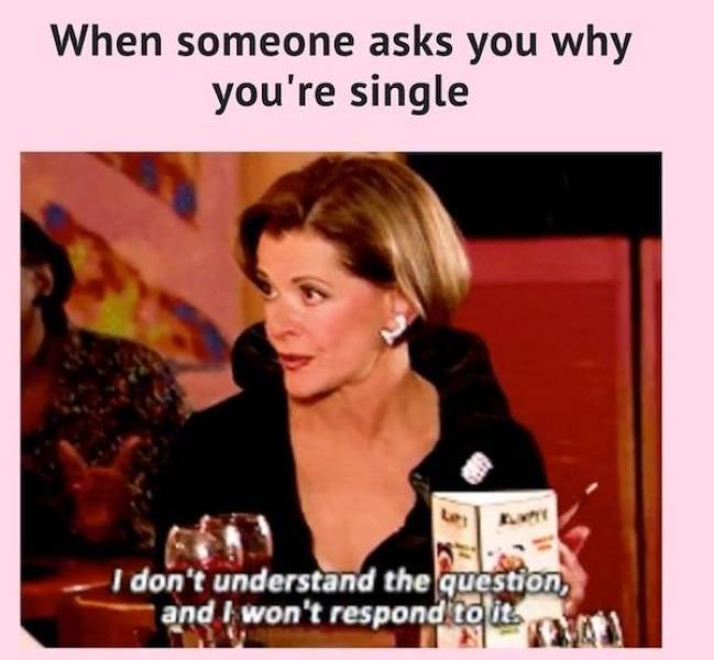 Are You Single? These Memes Are Too!