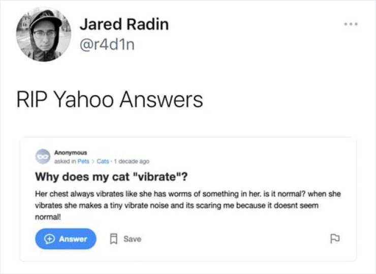 “Yahoo Answers” Is Shutting Down, And Here Are Some Of The Best Pieces Found There