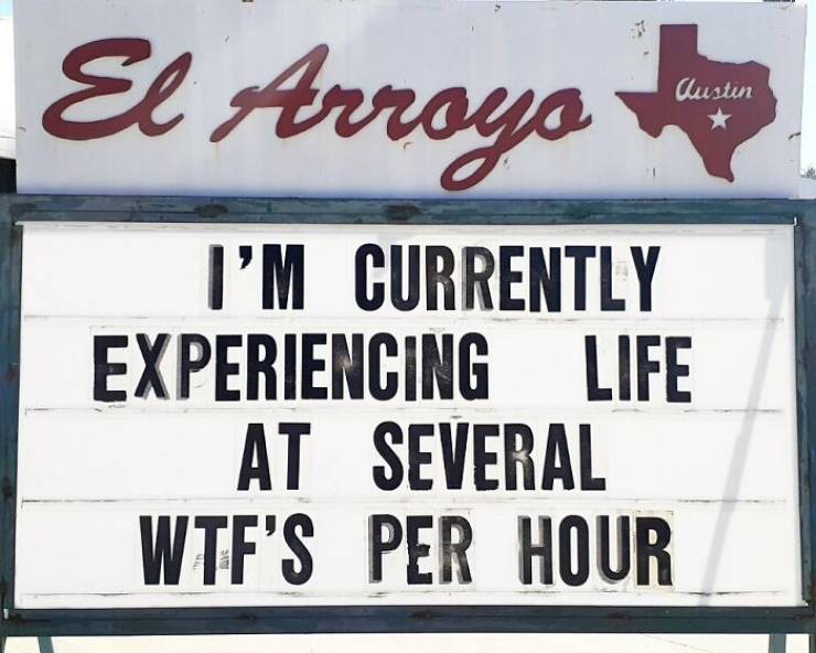 “El Arroyo” Restaurant With Another Portion Of Their Hilarious Signs