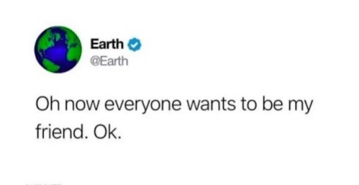 Let’s (At Least Try To) Save The Earth With These Earth Day Memes!