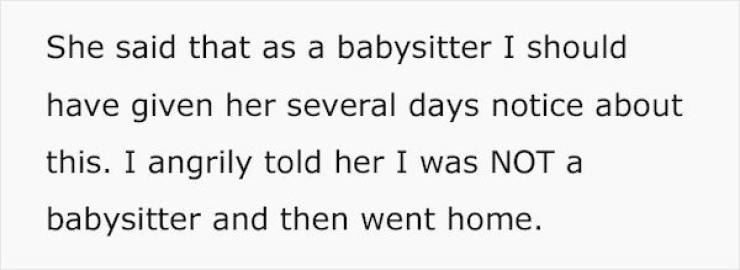 Neighbor Tries To Use This Woman As A Free Babysitter…