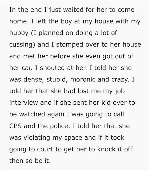 Neighbor Tries To Use This Woman As A Free Babysitter…