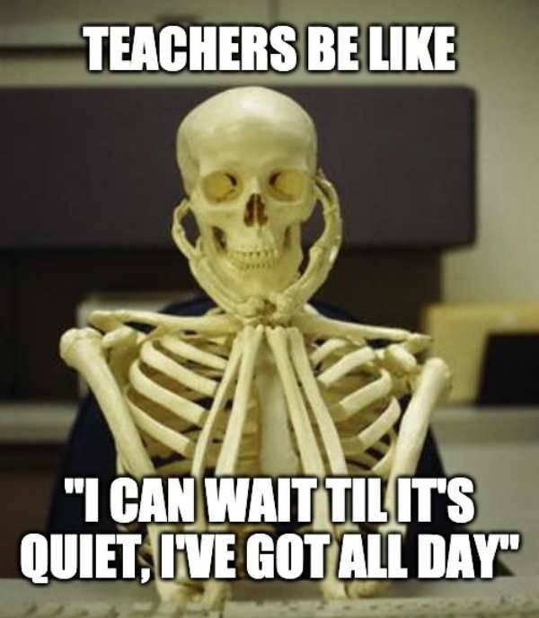 Only Teachers Know How True These Memes Are