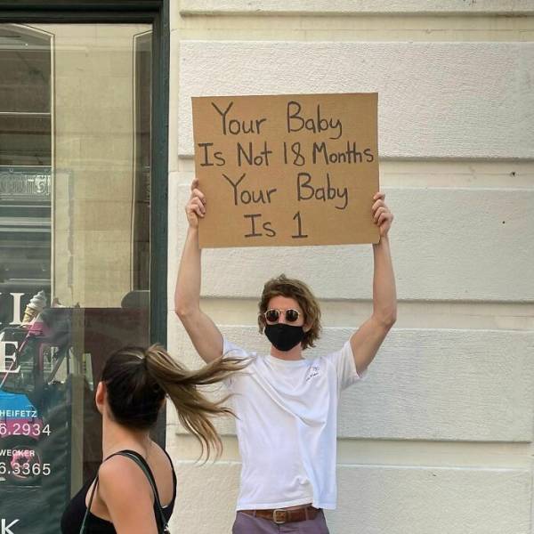 Dude With His Famous Signs…