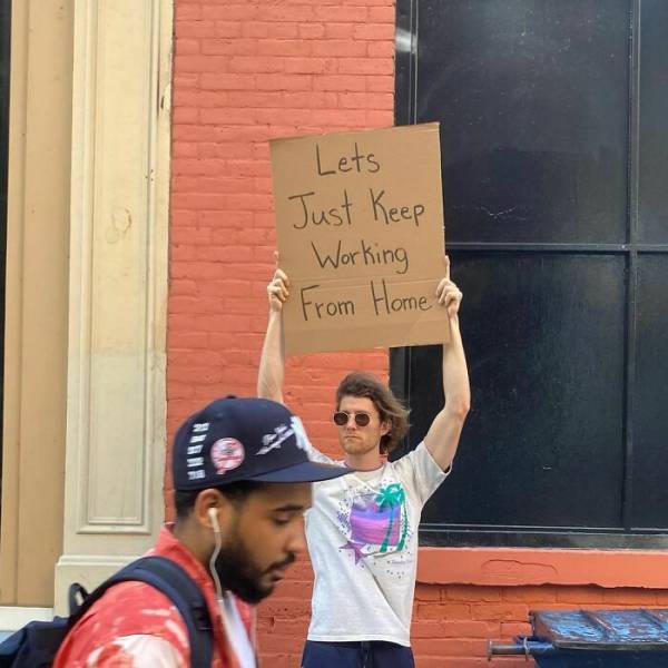 Dude With His Famous Signs…