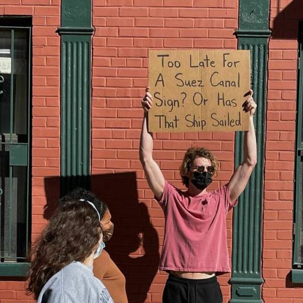 Dude With His Famous Signs…