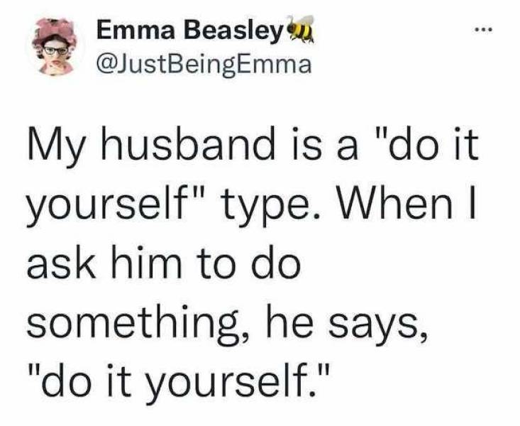 Got A Husband? You’ll Get It