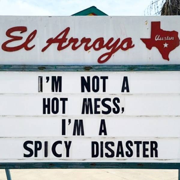 “El Arroyo” Signs Are Unforgettable!