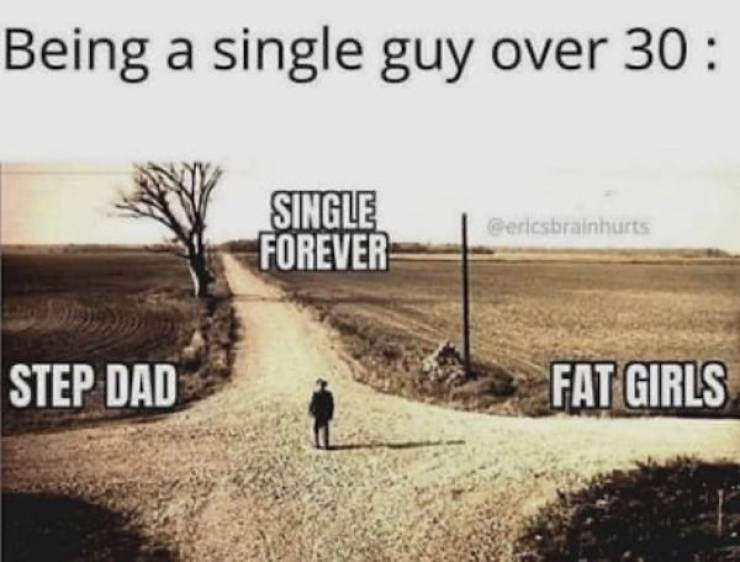 Single People, These Memes Are For You!