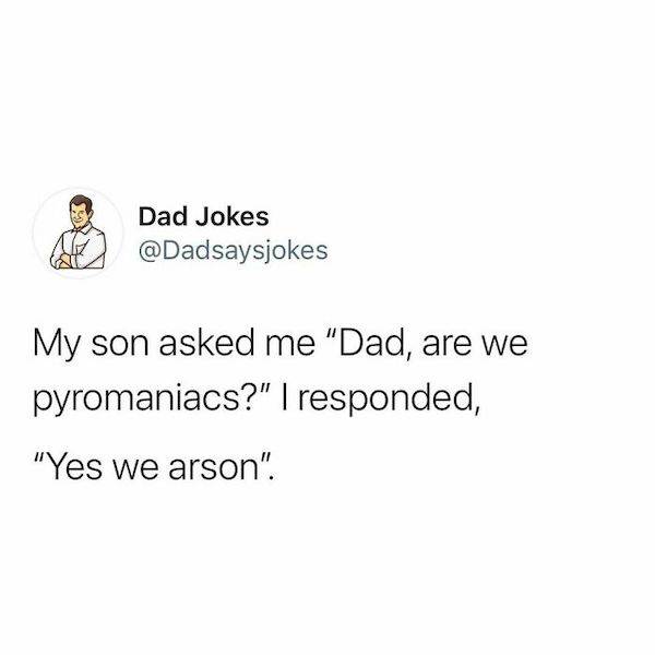 Dads And Their Endless Puns...