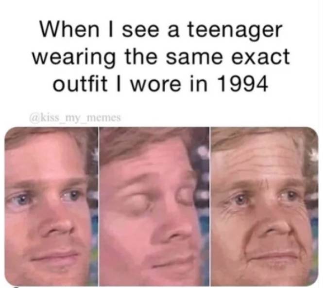 You Are Very Old... But Not Too Old For These Memes!