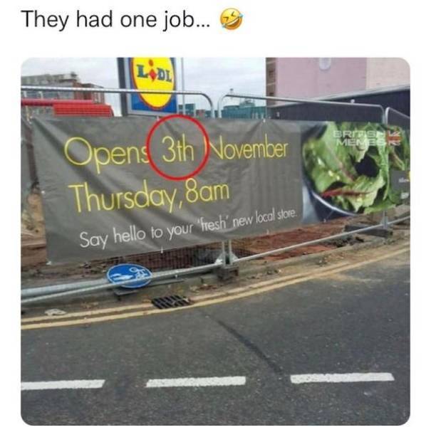 They Had One Job…