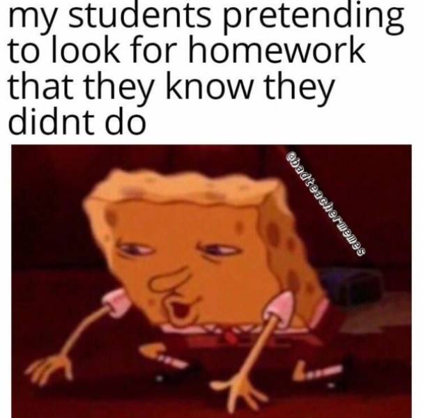 Teachers Know How Painfully Accurate These Memes Are…