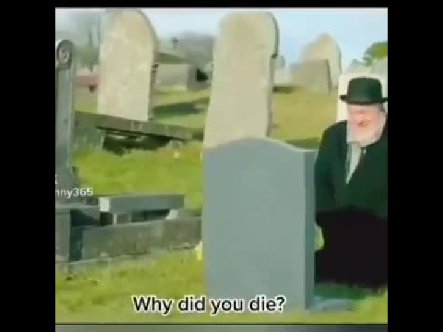 Why Did You Die?!