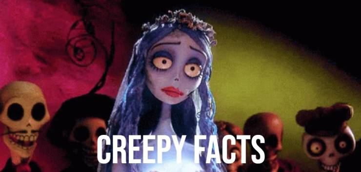 These Creepy Facts Will Never Stop Haunting You!