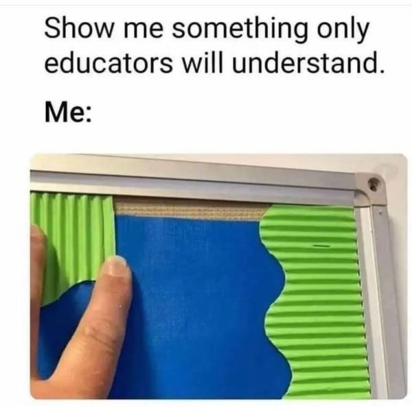 Teachers Know The Pain Of These Memes…