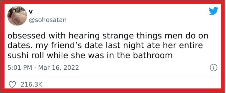 Strange Things Men Do On Dates…