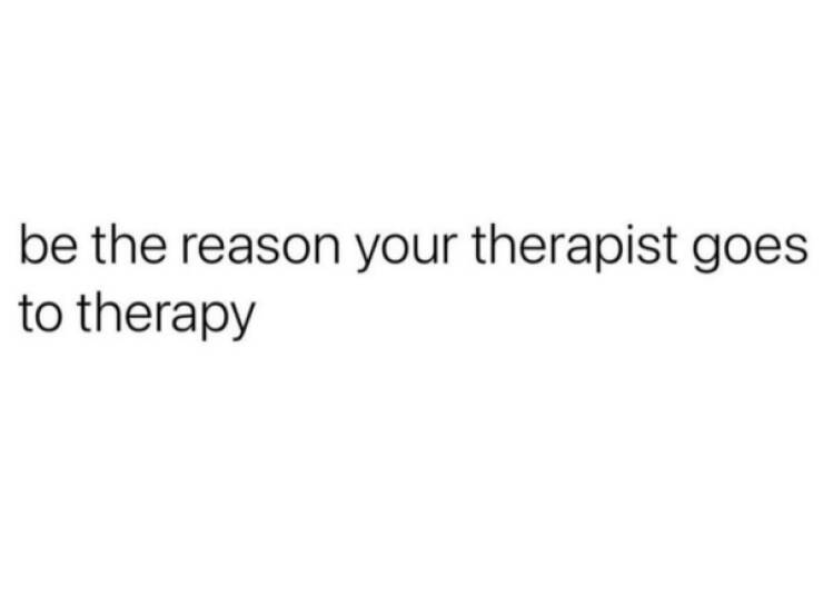 Memes Instead Of Therapy
