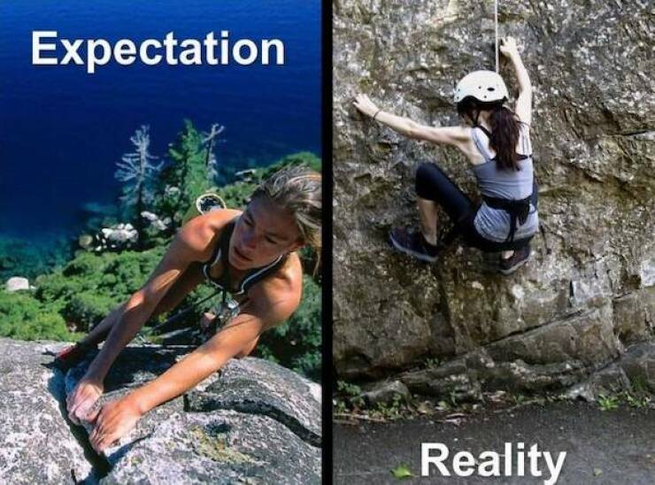 Reality Doesn’t Care About Your Expectations…