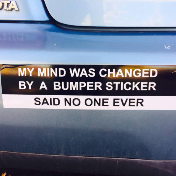 Okay, These Bumper Stickers Are Pretty Funny