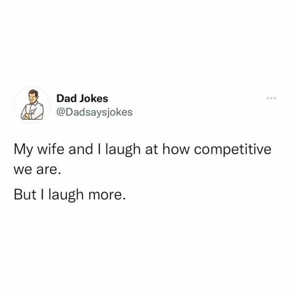 Dad Jokes. Enough Said