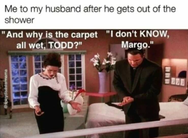 You’ll Only Get It If You’re Married To A Man…
