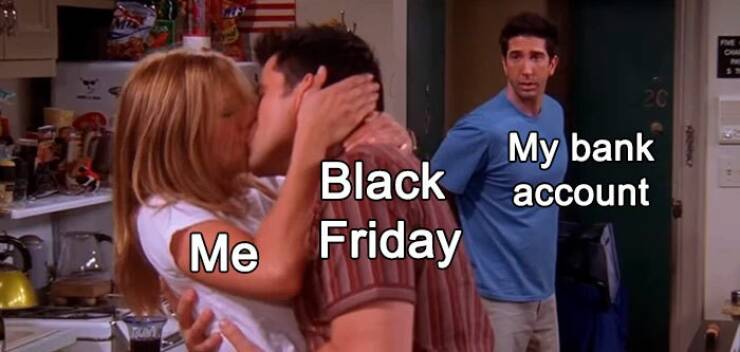 Sorry, There’s No Discount On These Black Friday Memes…