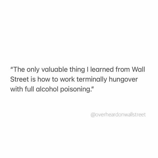 Overheard On Wall Street…