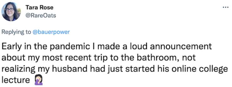 Working From Home Can Be Very Embarrassing…