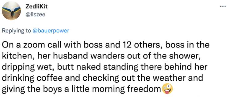 Working From Home Can Be Very Embarrassing…